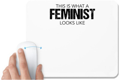 UDNAG White Mousepad 'Feminist | This is what a feminist looks like' for Computer / PC / Laptop [230 x 200 x 5mm] Non Slip Base Mousepad(White)