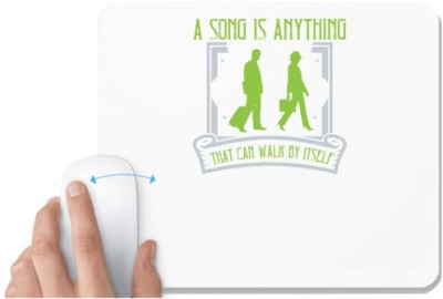 UDNAG White Mousepad 'Walking | A song is anything that can walk by itself' for Computer / PC / Laptop [230 x 200 x 5mm] Mousepad(White)