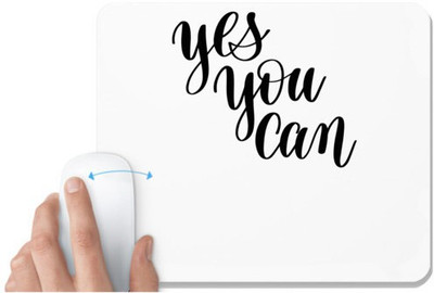 UDNAG White Mousepad 'Yes you can' for Computer / PC / Laptop [230 x 200 x 5mm] Mousepad(White)