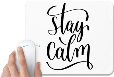 UDNAG White Mousepad 'Stay Calm' for Computer / PC / Laptop [230 x 200 x 5mm] Mousepad(White)