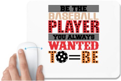 UDNAG White Mousepad 'Baseball | BE THE BASEBALL' for Computer / PC / Laptop [230 x 200 x 5mm] Mousepad(White)