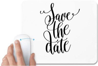 UDNAG White Mousepad 'Save the date' for Computer / PC / Laptop [230 x 200 x 5mm] Non Slip Base Mousepad(White)