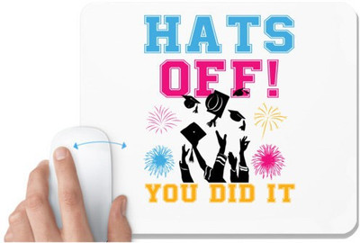 UDNAG White Mousepad 'Hats off | Hats Off You Did It' for Computer / PC / Laptop [230 x 200 x 5mm] Non Slip Base Mousepad(White)