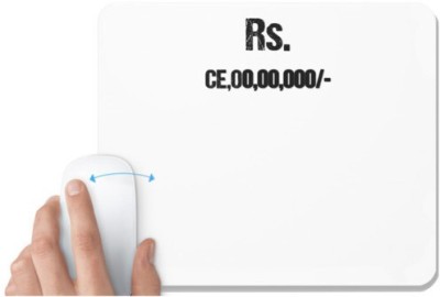 UDNAG White Mousepad 'Rs. CE,00,00,000/-' for Computer / PC / Laptop [230 x 200 x 5mm] Mousepad(White)