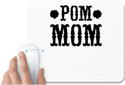 UDNAG White Mousepad 'Mother | POM MOM' for Computer / PC / Laptop [230 x 200 x 5mm] Non Slip Base Mousepad(White)
