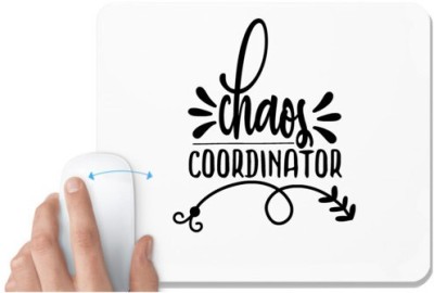 UDNAG White Mousepad 'Silly Quotes | chaos coordinator' for Computer / PC / Laptop [230 x 200 x 5mm] Mousepad(White)