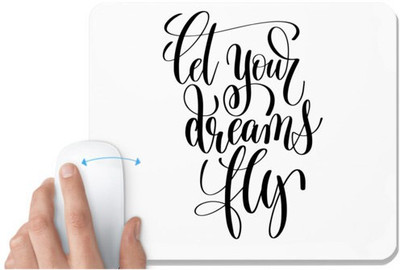 UDNAG White Mousepad 'Let your dreams fly' for Computer / PC / Laptop [230 x 200 x 5mm] Non Slip Base Mousepad(White)