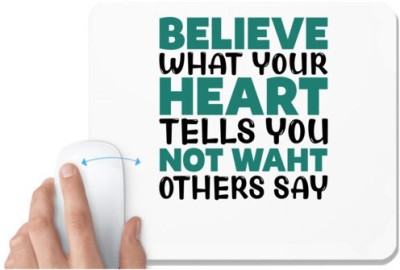 UDNAG White Mousepad 'Heart | Believe waht your' for Computer / PC / Laptop [230 x 200 x 5mm] Mousepad(White)