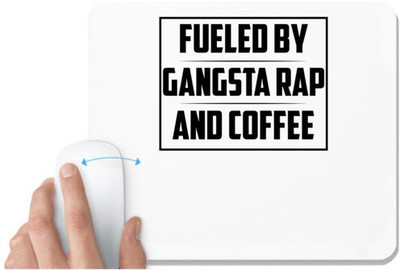 UDNAG White Mousepad 'Coffee | FUELED BY GANGSTA RAP AND COFFEE_2' for Computer / PC / Laptop [230 x 200 x 5mm] Non Slip Base Mousepad(White)