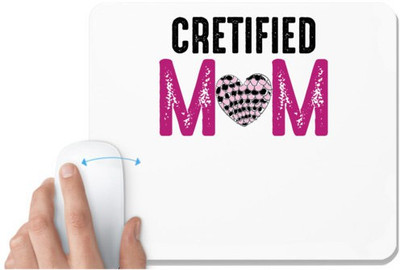 UDNAG White Mousepad 'Mom | CRETIFIED MOM' for Computer / PC / Laptop [230 x 200 x 5mm] Non Slip Base Mousepad(White)
