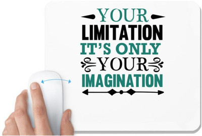 UDNAG White Mousepad 'Limitation imagination | Your limitation' for Computer / PC / Laptop [230 x 200 x 5mm] Non Slip Base Mousepad(White)