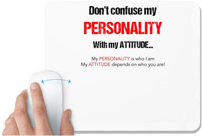 UDNAG White Mousepad 'Personality | Dont confuse my personality with my attitude' for Computer / PC / Laptop [230 x 200 x 5mm] Non Slip Base Mousepad(White)