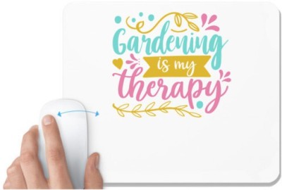 UDNAG White Mousepad 'Gardening is my therapy' for Computer / PC / Laptop [230 x 200 x 5mm] Mousepad(White)