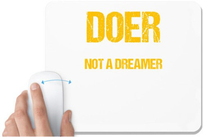 UDNAG White Mousepad 'Doer not a dreamer' for Computer / PC / Laptop [230 x 200 x 5mm] Non Slip Base Mousepad(White)