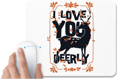 UDNAG White Mousepad 'Love | I love you Deerly' for Computer / PC / Laptop [230 x 200 x 5mm] Non Slip Base Mousepad(White)
