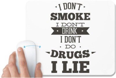UDNAG White Mousepad 'Lie | I don't smoke, i don't drink, i don't do I lie' for Computer / PC / Laptop [230 x 200 x 5mm] Mousepad(White)