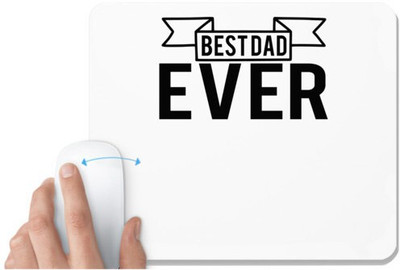 UDNAG White Mousepad 'Father | best dad ever' for Computer / PC / Laptop [230 x 200 x 5mm] Mousepad(White)
