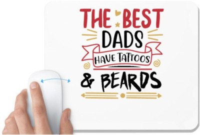 UDNAG White Mousepad 'Father | The best dads have tattoos & beards' for Computer / PC / Laptop [230 x 200 x 5mm] Mousepad(White)