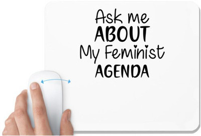UDNAG White Mousepad 'Feminist | ASK ME ABOUT MY FEMINIST' for Computer / PC / Laptop [230 x 200 x 5mm] Mousepad(White)
