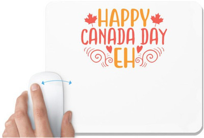 UDNAG White Mousepad 'Canada Day | happy canada day eh' for Computer / PC / Laptop [230 x 200 x 5mm] Non Slip Base Mousepad(White)