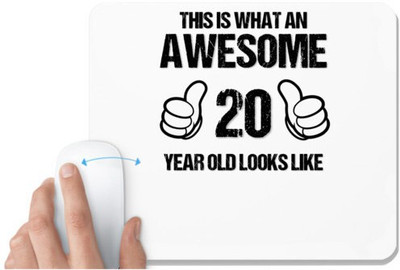 UDNAG White Mousepad 'Awesome | This is what an awesome 20 years old looks like' for Computer / PC / Laptop [230 x 200 x 5mm] Non Slip Base Mousepad(White)