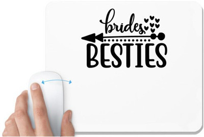 UDNAG White Mousepad 'Bride | Brides besties' for Computer / PC / Laptop [230 x 200 x 5mm] Non Slip Base Mousepad(White)