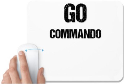 UDNAG White Mousepad 'Commando | Go Commando' for Computer / PC / Laptop [230 x 200 x 5mm] Mousepad(White)
