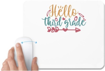 UDNAG White Mousepad 'School | hello third grade 2' for Computer / PC / Laptop [230 x 200 x 5mm] Mousepad(White)