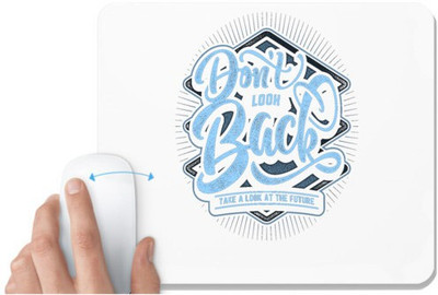 UDNAG White Mousepad 'Future | Dont look back, Take a look at the future' for Computer / PC / Laptop [230 x 200 x 5mm] Mousepad(White)