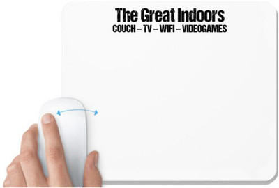UDNAG White Mousepad 'The great Indoors couch-Tv-Wifi-videogame' for Computer / PC / Laptop [230 x 200 x 5mm] Mousepad(White)