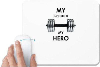 UDNAG White Mousepad 'Rakshabandhan | My Brother My Hero' for Computer / PC / Laptop [230 x 200 x 5mm] Non Slip Base Mousepad(White)