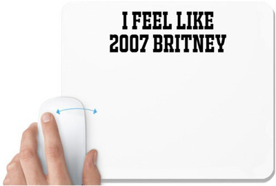 UDNAG White Mousepad 'Britney | I FEEL LIKE 2007 BRITNEY.ai2' for Computer / PC / Laptop [230 x 200 x 5mm] Non Slip Base Mousepad(White)