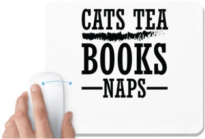 UDNAG White Mousepad 'Cat | CATS TEA BOOKS NAPS' for Computer / PC / Laptop [230 x 200 x 5mm] Mousepad(White)