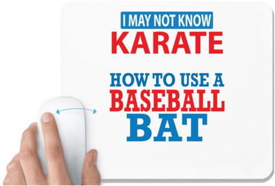 UDNAG White Mousepad 'Baseball | I May Not Know Karate' for Computer / PC / Laptop [230 x 200 x 5mm] Non Slip Base Mousepad(White)