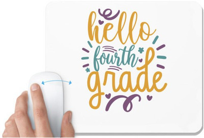 UDNAG White Mousepad 'School | hello fourth grade 2' for Computer / PC / Laptop [230 x 200 x 5mm] Mousepad(White)