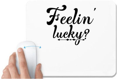 UDNAG White Mousepad 'Lucky | Feelin' lucky-' for Computer / PC / Laptop [230 x 200 x 5mm] Non Slip Base Mousepad(White)