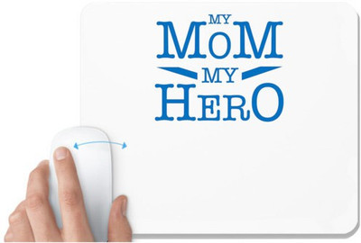 UDNAG White Mousepad 'Mother | My Mom my Hero' for Computer / PC / Laptop [230 x 200 x 5mm] Non Slip Base Mousepad(White)