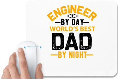UDNAG White Mousepad 'Dad Father | engineer by day worldÕs best dad by night' for Computer / PC / Laptop [230 x 200 x 5mm] Non Slip Base Mousepad(White)