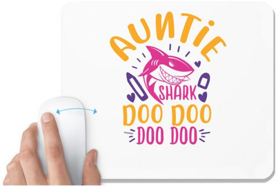UDNAG White Mousepad 'Auntie | Auntie shark doo doo' for Computer / PC / Laptop [230 x 200 x 5mm] Non Slip Base Mousepad(White)