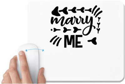 UDNAG White Mousepad 'Marry me' for Computer / PC / Laptop [230 x 200 x 5mm] Non Slip Base Mousepad(White)