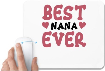 UDNAG White Mousepad 'Nana | BEST NANA EVER' for Computer / PC / Laptop [230 x 200 x 5mm] Mousepad(White)