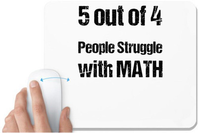 UDNAG White Mousepad 'Maths | 5 out of 4 people stuggle with Math' for Computer / PC / Laptop [230 x 200 x 5mm] Non Slip Base Mousepad(White)
