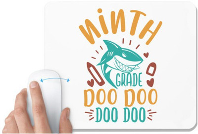 UDNAG White Mousepad 'Shark | ninth grade doo doo' for Computer / PC / Laptop [230 x 200 x 5mm] Non Slip Base Mousepad(White)