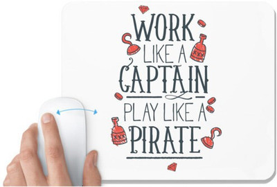 UDNAG White Mousepad 'Work like a captain play like a pirate' for Computer / PC / Laptop [230 x 200 x 5mm] Non Slip Base Mousepad(White)