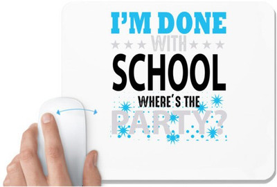 UDNAG White Mousepad 'School Teacher | I am done with school' for Computer / PC / Laptop [230 x 200 x 5mm] Mousepad(White)