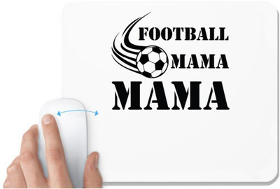 UDNAG White Mousepad 'Mother | FOOTBALL MAMA' for Computer / PC / Laptop [230 x 200 x 5mm] Non Slip Base Mousepad(White)
