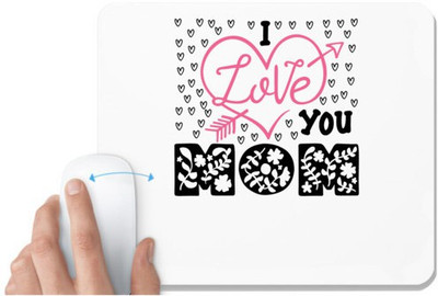 UDNAG White Mousepad 'I love you mom' for Computer / PC / Laptop [230 x 200 x 5mm] Non Slip Base Mousepad(White)