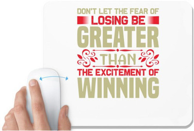UDNAG White Mousepad 'Losing winning | Don't let the' for Computer / PC / Laptop [230 x 200 x 5mm] Non Slip Base Mousepad(White)