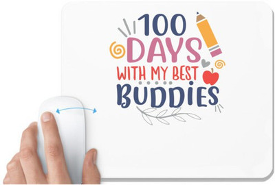 UDNAG White Mousepad 'Best Buddies | 100 days with my best buddies' for Computer / PC / Laptop [230 x 200 x 5mm] Mousepad(White)