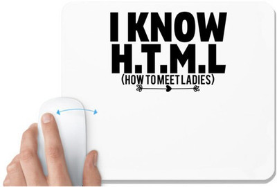 UDNAG White Mousepad 'HTML | i know h.t.m' for Computer / PC / Laptop [230 x 200 x 5mm] Mousepad(White)
